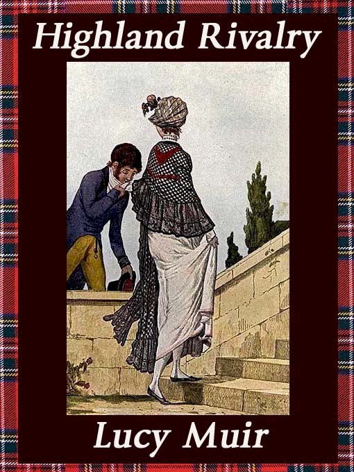 Title details for Highland Rivalry by Lucy Muir - Available